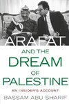 ARAFAT & THE DREAM OF PALESTIN