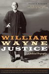 William Wayne Justice