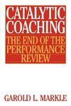 Catalytic Coaching Catalytic Coaching