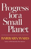 Ward, B: Progress for a Small Planet