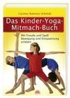 Das Kinder-Yoga-Mitmach-Buch