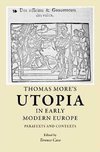 Cave, T: Thomas More's Utopia in early modern Europe