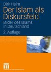 Der Islam als Diskursfeld