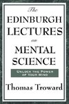 The Edinburgh Lectures on Mental Science