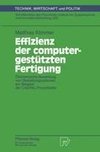 Effizienz der computergestützten Fertigung