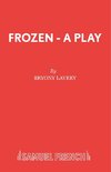 FROZEN - A PLAY