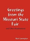 Greetings from the Missouri State Fair and Other Misadventures