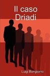 Il Caso Driadi