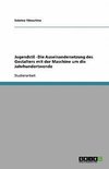 Jugendstil - Die Auseinandersetzung des Gestalters mit der Maschine um die Jahrhundertwende