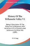 History Of The Willamette Valley V1