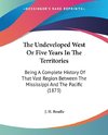 The Undeveloped West Or Five Years In The Territories