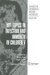 Hot Topics in Infection and Immunity in Children V