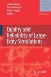 Quality and Reliability of Large-Eddy Simulations