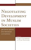 Negotiating Development in Muslim Societies