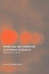 Dubicki, E: Marketing and Promoting Electronic Resources