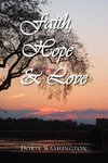 Faith, Hope & Love