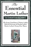 The Essential Martin Luther