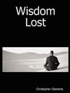 Wisdom Lost