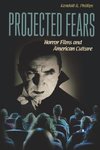 Projected Fears