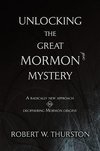 Unlocking the Great Mormon Mystery