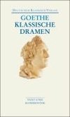 Klassische Dramen: Iphigenie auf Tauris / Egmont / Torquato Tasso