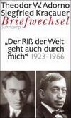 Briefwechsel 7. Theodor W. Adorno/Siegfried Kracauer. Briefwechsel 1923-1966