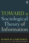 Toward A Sociological Theory of Information