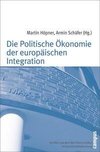 Die Politische Ökonomie der europäischen Integration