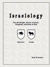 Israelology - The Birthright, House of Israel, Kingdom, and Sons of God