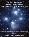 The God Archetype and the Development of Faster than Light Technology