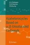 Azaheterocycles Based on a,ß-Unsaturated Carbonyls