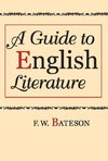 Bateson, F: Guide to English Literature