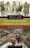 Daily Lives of Civilians in Wartime Latin America