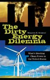 The Dirty Energy Dilemma