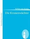 Die Kronenwächter