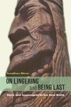 On Lingering and Being Last