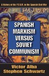 Alba, V: Spanish Marxism Versus Soviet Communism