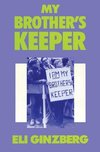 Ginzberg, E: My Brother's Keeper