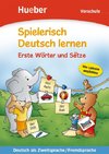 Spielerisch Deutsch lernen. Erste Wörter und Sätze. Vorschule