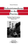 Industriemoderne in der Provinz