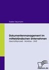 Dokumentenmanagement im mittelständischen Unternehmen