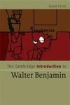 The Cambridge Introduction to Walter Benjamin