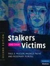 Mullen, P: Stalkers and their Victims