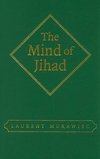 Murawiec, L: Mind of Jihad