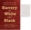 Fox-Genovese, E: Slavery in White and Black