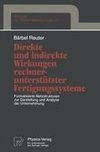 Direkte und indirekte Wirkungen rechnerunterstützter Fertigungssysteme