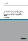 Der Wandel der Gesetzgebungsfunktion des Deutschen Bundestages im Zuge der Kompetenzabgabe an die Europäische Union