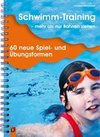 Schwimm-Training - mehr als nur Bahnen ziehen