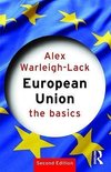 Warleigh-Lack, A: European Union: The Basics