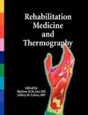 Rehabilitation Medicine and Thermography